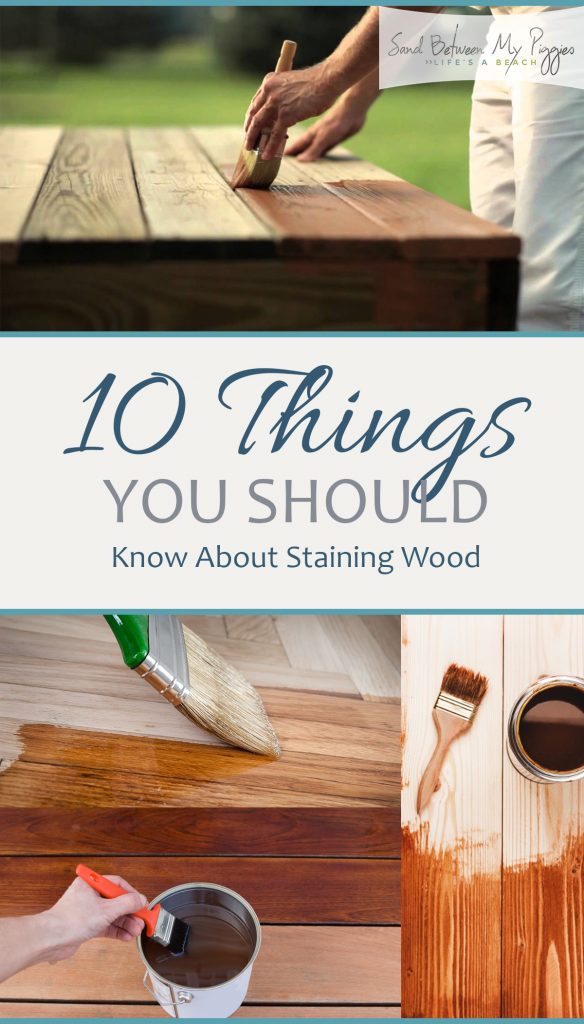 10 Things You Should Know About Staining Wood Sand Between My Piggies