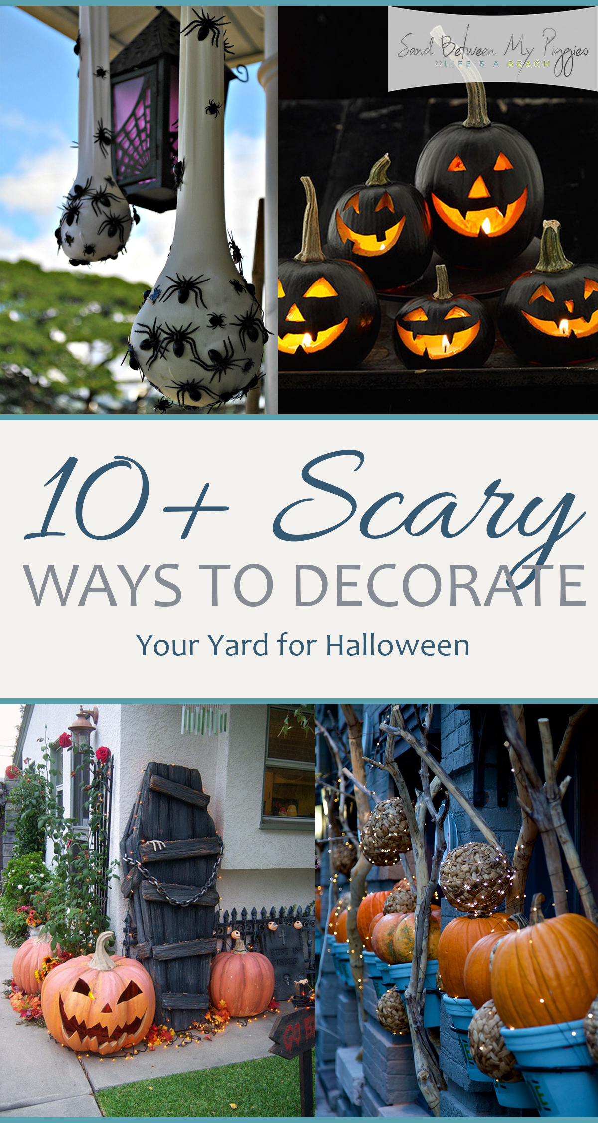 10+ Scary Ways to Decorate Your Yard for Halloween Sand Between My